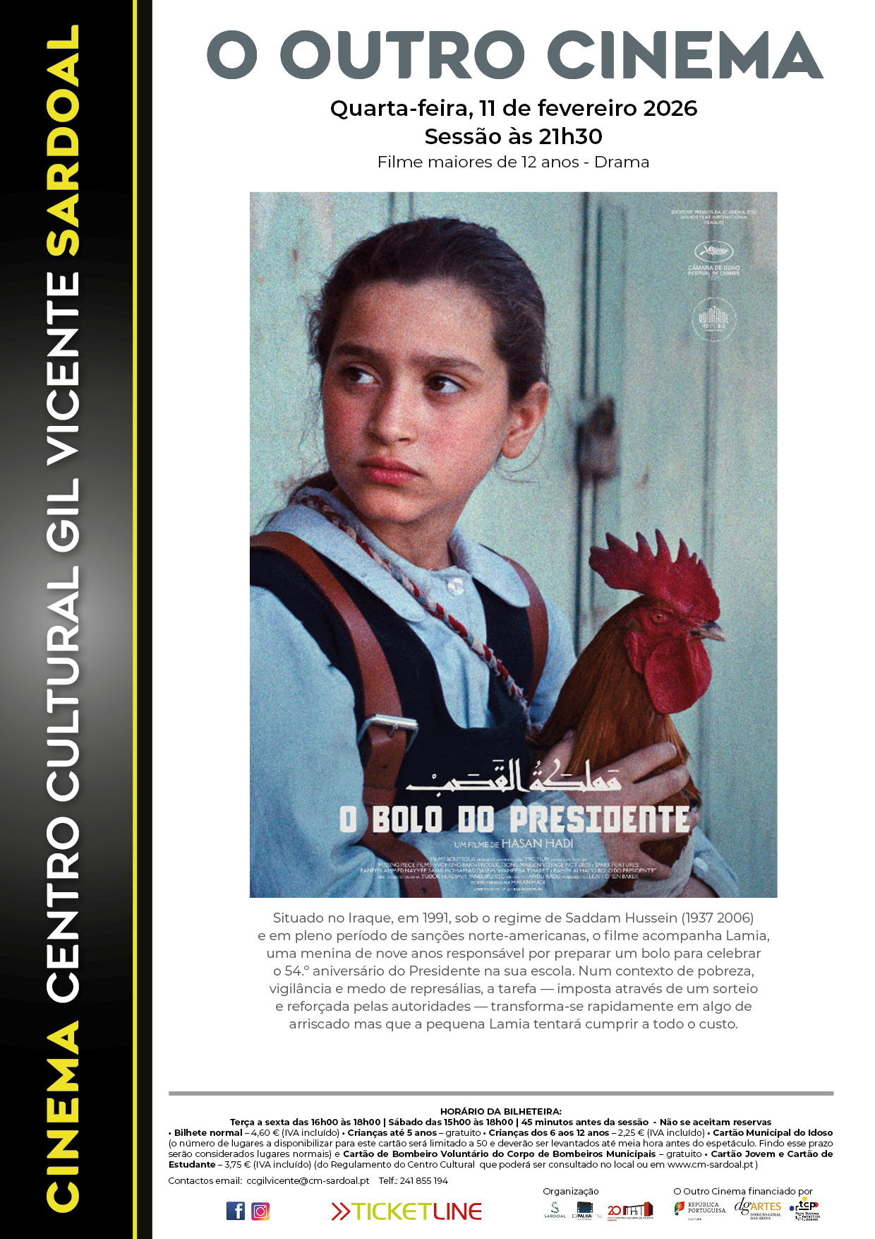 Cinema “O Bolo do Presidente”