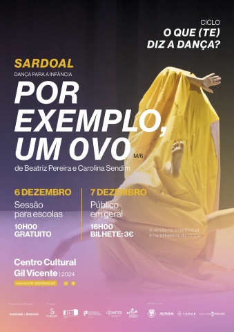 Espetáculo de dança para a infância “Por exemplo, um Ovo”